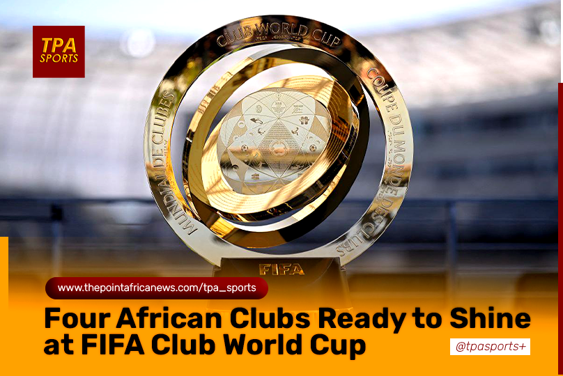 African Clubs Set Their Sights on Glory as 2025 FIFA Club World Cup Kicks Off in U.S.