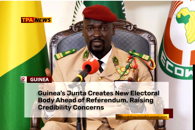 guinea-junta Doumbouya Decrees General Directorate of Elections, Signaling Shift in Guinea's Transition Roadmap