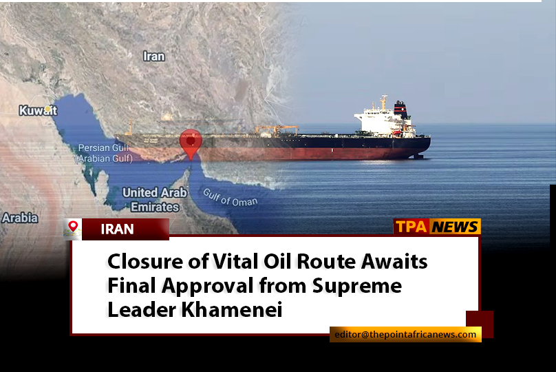 iran-closure-of-vital-routes Tehran Moves Toward Closing Key Oil Route Following U.S. Attack on Nuclear Sites
