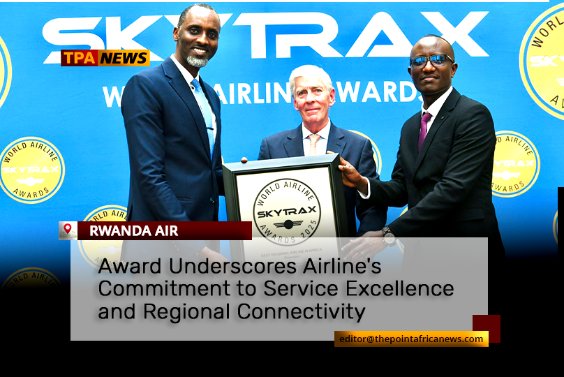 rwanda-air FRANCE: RwandAir Crowned Africa's Best Regional Airline at Prestigious 2025 Skytrax World Airline Awards in Paris