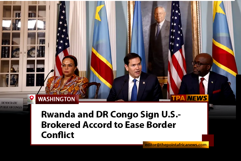 rwanda-and-DRC-signs-peace-deal Washington Hosts Breakthrough Peace Deal Between Kigali and Kinshasa